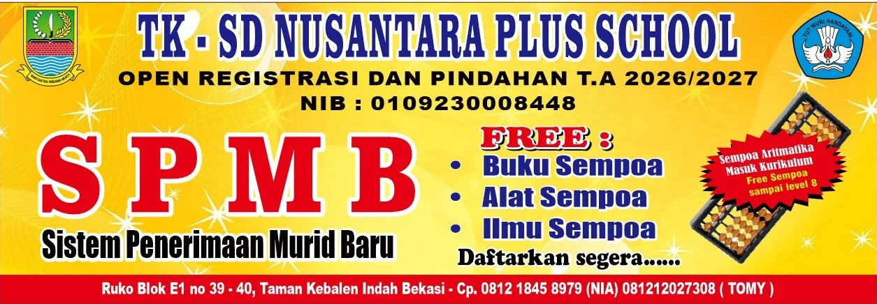 Informasi SPMB TK dan SD Nusantara Plus School tahun ajaran 2026/2027